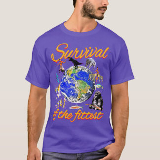 Survival of the Fittest T-Shirt