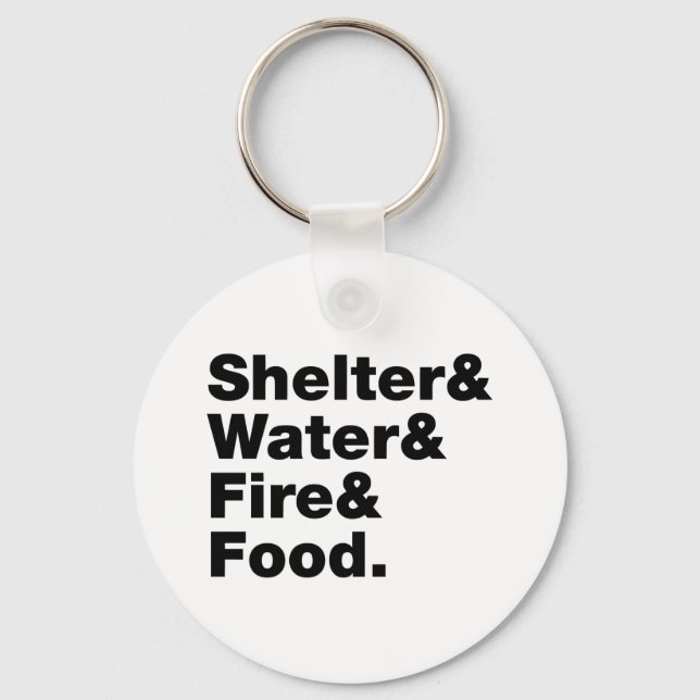 Survival (Shelter & Water & Fire & Food.) Key Ring (Front)