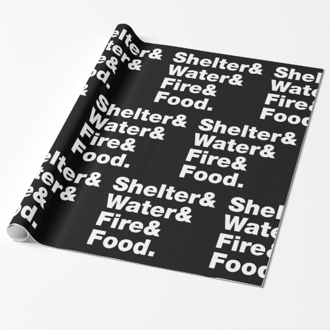 Survival (Shelter & Water & Fire & Food.) Wrapping Wrapping Paper (Unrolled)
