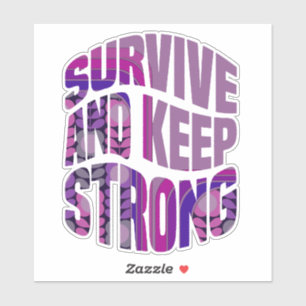Survive And Keep Strong - Motivational Words
