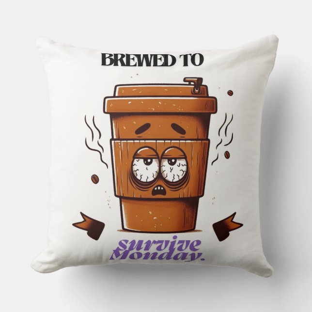"Survive Monday. BREWED to…" Coffee Mug – Fun Desi Cushion (Front)