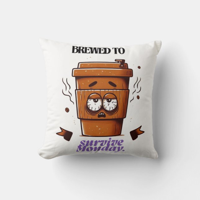 "Survive Monday. BREWED to…" Coffee Mug – Fun Desi Cushion (Front)