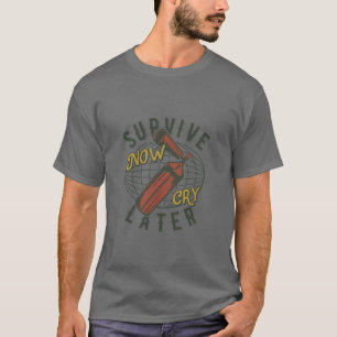 Survive Now Cry Later Vintage Style Fire T-Shirt