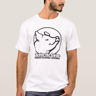 SURVIVE the swine T-Shirt
