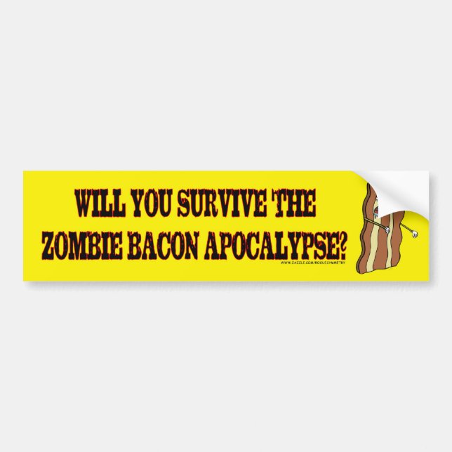 Survive the Zombie Bacon Apocalypse bumper sticker (Front)
