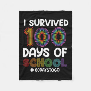 Survived 100 Days Of School 80 Days To Go Teacher Fleece Blanket