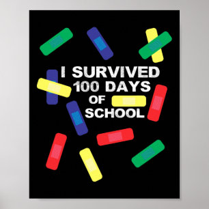 Survived 100 Days Of School Bandage  Poster