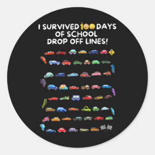 Survived 100 Days Of School Drop Off Lines - 100 D Classic Round Sticker
