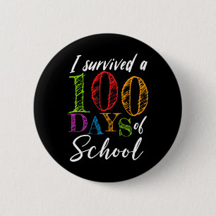 Survived 100 Days Of School For Teacher And Studen 6 Cm Round Badge