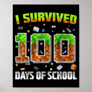 Survived 100 Days Of School Funny Pixel Gamer For Poster