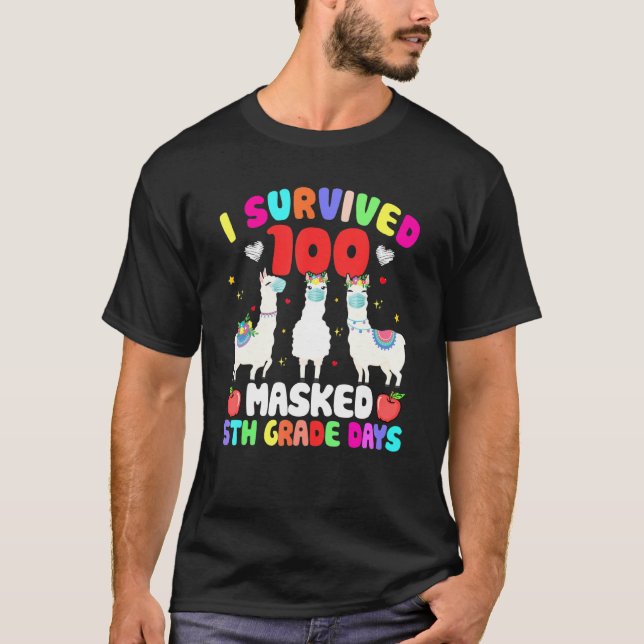 Survived 100 Masked 5th Grade Days Happy 100th Day T-Shirt (Front)