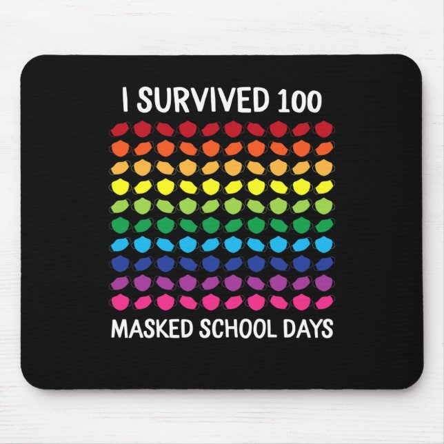 Survived 100 Masked School Days 100th Day Of Schoo Mouse Mat (Front)