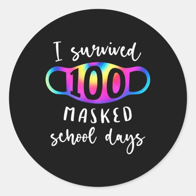 Survived 100 Masked School Days Tie Dye  Classic Round Sticker (Front)