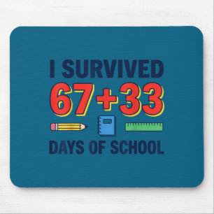 Survived 67+33 days of school 100 days of school mouse mat