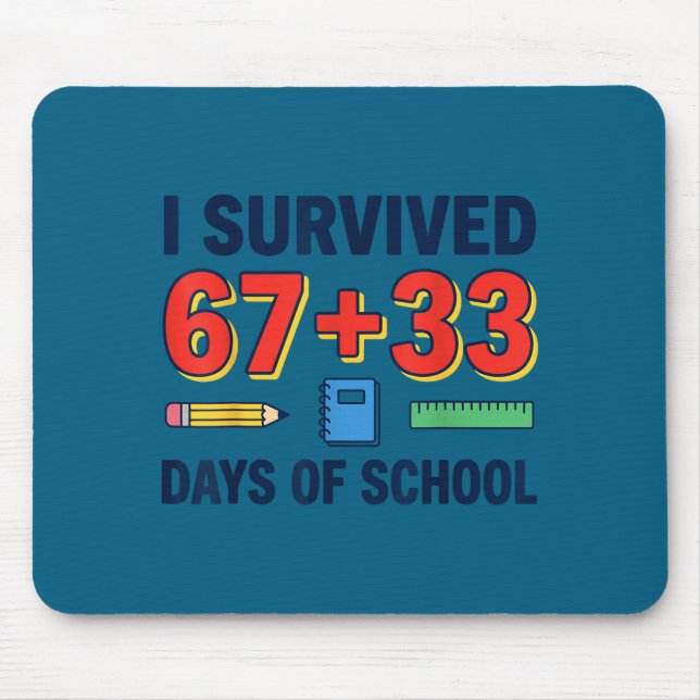 Survived 67+33 days of school 100 days of school mouse mat (Front)