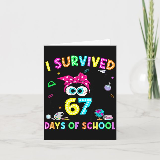 Survived 67 Days Of School Six Seven Meme Teachers Card (Front)