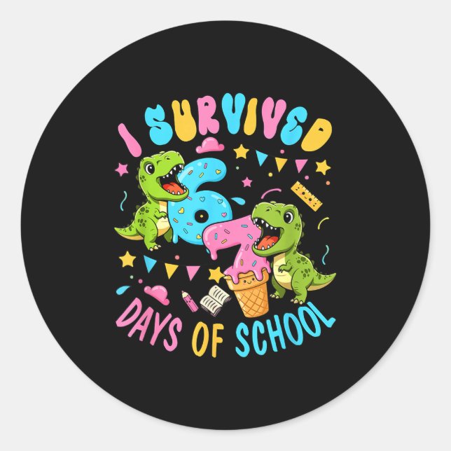 Survived 67 Days Of School T-rexes Funny Six Seven Classic Round Sticker (Front)