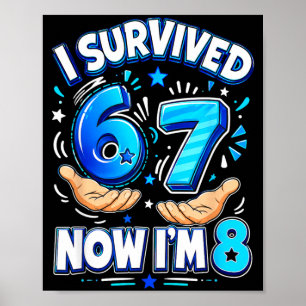 Survived 6 7 8 8th Birthday Boys Funny 8 Years Old Poster
