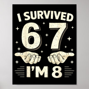 Survived 6 7 8 boys 8th birthday 8th year old boy poster
