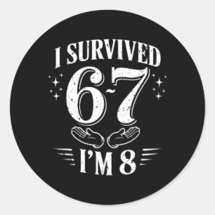 Survived 6-7 8 Year Old Boys Funny 8th Birthday Classic Round Sticker