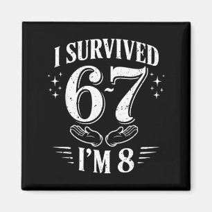Survived 6-7 8 Year Old Boys Funny 8th Birthday Magnet