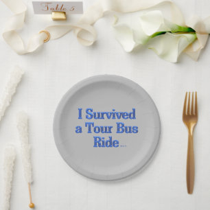 Survived a Tour Bus Ride grey paper plates