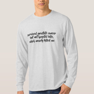 survived cancer not hospital bills funny shirt