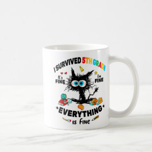 Survived Fifth Grade Last Day Of School It's Fine Coffee Mug