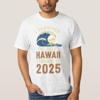 Survived Hawaii Tsunami 2025 Beach Vacation Tee