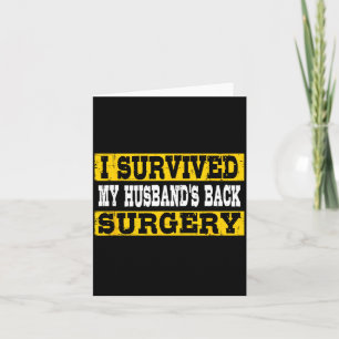 Survived Husband's Back Surgery Recovery Design Card