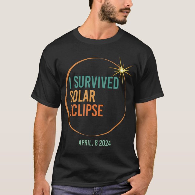 Survived Solar Eclipse April 8 2024 Funny Totality T-Shirt (Front)