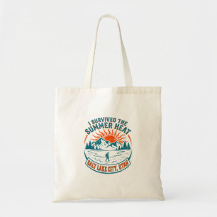Survived Summer Heat In Salt Lake City Utah Tote Bag