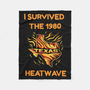 Survived the 1980 texas heatwave funny lone star fleece blanket
