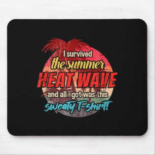 Survived the summer heat wave funny retro hot mouse mat