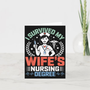Survived Wifes Nursing Degree School Funny Husband Card