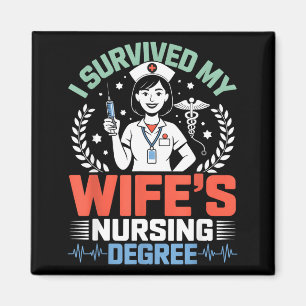 Survived wifes nursing degree school funny husband magnet