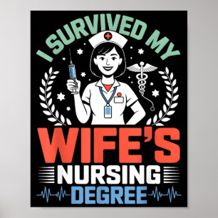 Survived wifes nursing degree school funny husband poster