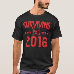 Surviving Est 2016 T-Shirt