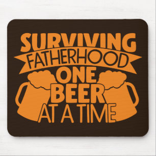 Surviving Fatherhood One Beer At A Time Mouse Mat