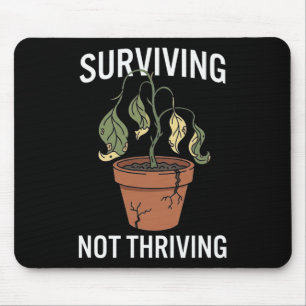 Surviving Not Thriving Adulting Mental Health Humo Mouse Mat