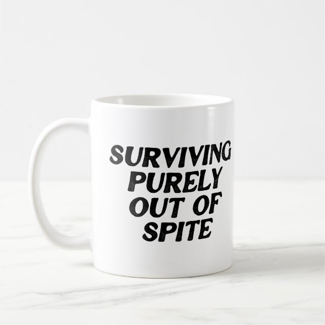 Surviving Purely Out Of Spite Coffee Mug (Left)