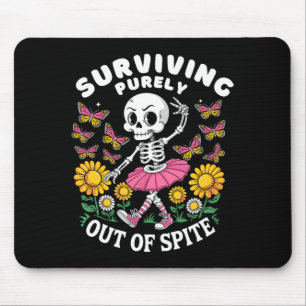 Surviving Purely Out of Spite Funny Happy Skeleton Mouse Mat