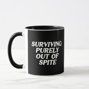 Surviving Purely Out Of Spite Mug