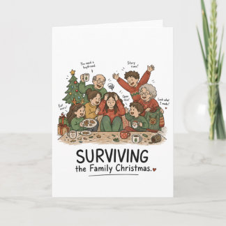 Surviving the Family Christmas – Funny Family Card