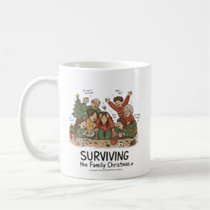 Surviving the Family Christmas – Funny Family Coffee Mug