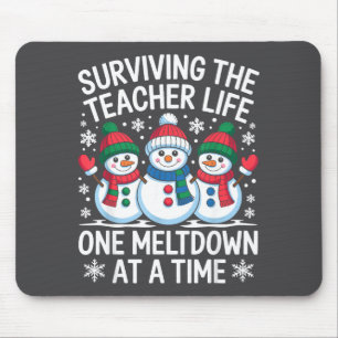 Surviving The Teacher Life One Meltdown At A Time  Mouse Mat