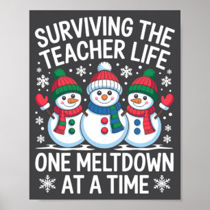 Surviving The Teacher Life One Meltdown At A Time  Poster