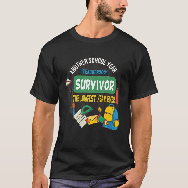 Survivor Another School Year The Longest School Ye T-Shirt (Front)