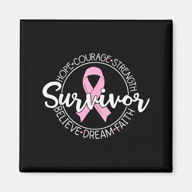 Survivor Hope Courage Strength Believe Dream Faith Magnet (Front)