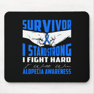 SURVIVOR I STAND STRONG ALOPECIA Awareness  Mouse Mat